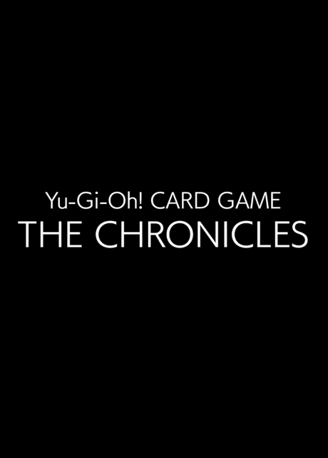 Yu-Gi-Oh Card Game 25 Shuunen Tokubetsu Eizou: Yu-Gi-Oh! CARD GAME – THE CHRONICLES